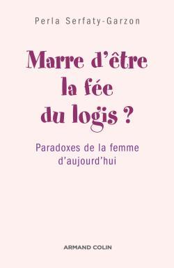 Picture of Marre d'être la fée du logis ? 6 Paradoxes de la femme d'aujourd'hui