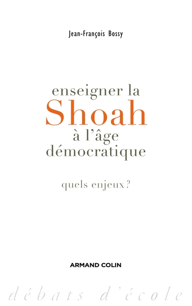 Image de Enseigner la Shoah à l'âge démocratique