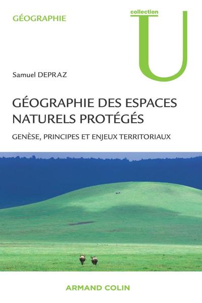 Picture of Géographie des espaces naturels protégés - Genèse, principes et enjeux territoriaux