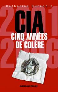 Picture of CIA : cinq années de colère