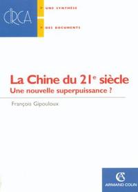 Picture of La Chine du 21e siècle - Une nouvelle superpuissance ?