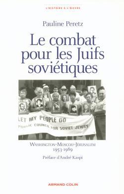 Picture of Le combat pour les juifs soviétiques - Washington-Moscou-Jérusalem - 1953-1989
