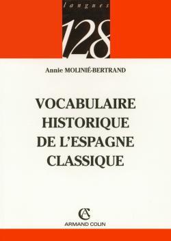 Picture of Vocabulaire historique de l'Espagne classique