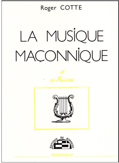 Image de La musique maçonnique et ses musiciens