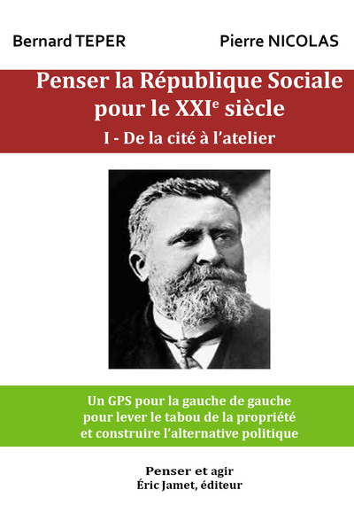 Picture of Penser la République Sociale pour le XXIe siècle I- De la cité à l'atelier