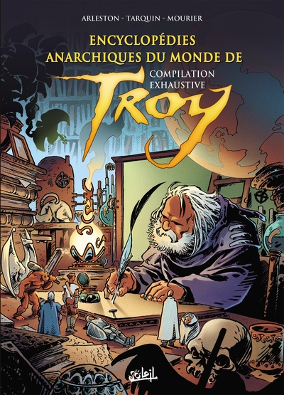 Picture of Encyclopédies anarchiques du monde de Troy - Compilation exhaustive