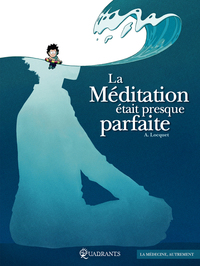 Image de La Méditation était presque parfaite