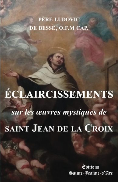 Picture of Éclaircissements sur les oeuvres mystiques de saint Jean de la Croix