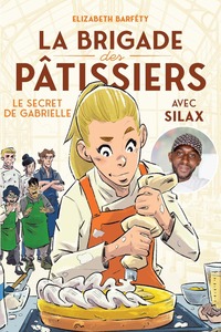 Image de La brigade des pâtissiers avec Silax - Le secret de Gabrielle - Tome 3