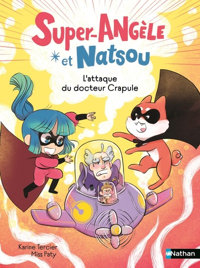 Picture of Super-Angèle et Natsou - L'attaque du Docteur Crapule