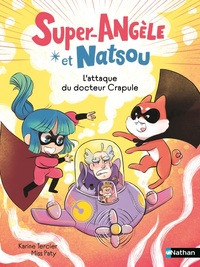 Picture of Super-Angèle et Natsou - L'attaque du Docteur Crapule