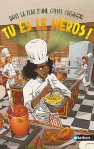 Image de Tu es le héros - Dans la peau d'une cheffe