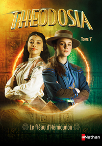 Picture of Theodosia T7: Le fléau d'Hemiounou