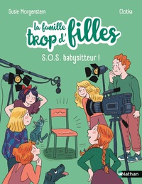 Picture of La famille trop d'filles : SOS babysitteur !