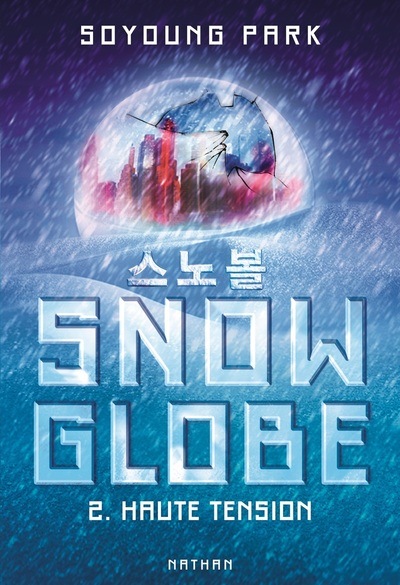 Image de Snowglobe - Tome 02 Haute tension