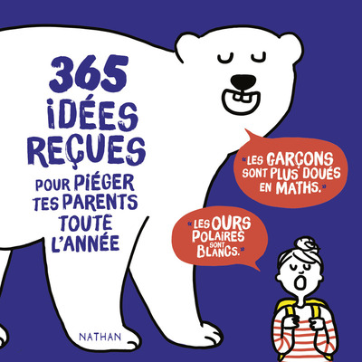 Image de 365 idées reçues sur tous les sujets à décrypter toute l'année