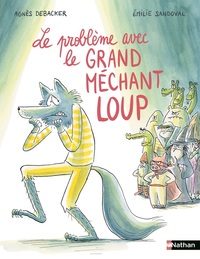 Picture of Le problème avec le grand méchant loup