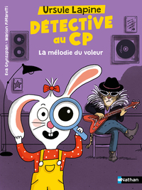 Image de Ursule Lapine, détective au CP : La mélodie du voleur
