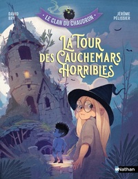 Picture of Le clan du chaudron : La tour des cauchemars horribles
