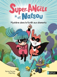 Picture of Super-Angèle et Natsou - Mystère dans la forêt aux diamants