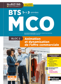 Image de Bloc 2 - Animation et dynamisation de l'offre commerciale - BTS MCO 1re et 2e années - Coll. Horizons Professionnels BTS - Ed. 2026