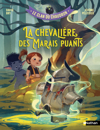 Picture of Le clan du chaudron : La chevalière des Marais puants
