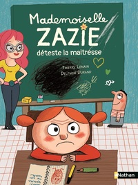 Image de Mademoiselle Zazie déteste la maîtresse