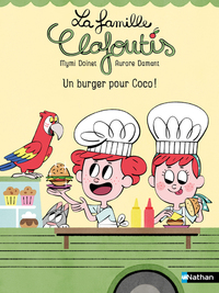 Image de La famille Clafoutis - Un burger pour Coco !