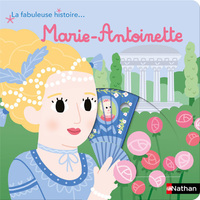 Picture of La fabuleuse histoire de Marie-Antoinette