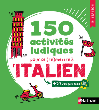 Image de 150 activités ludiques pour se (re)mettre à l'italien - Initiation