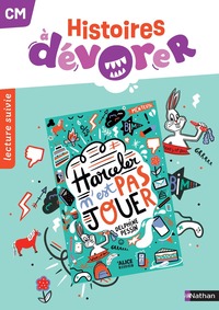 Picture of Histoires à dévorer - CM - Harceler c'est pas jouer - Fichier d'exploitation