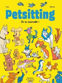 Picture of Petsitting - Tome 2 On se chamaille !