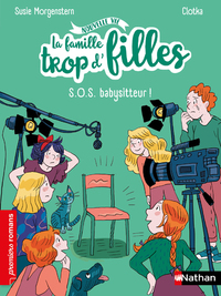 Image de La famille trop d'filles : SOS babysitteur !