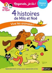 Image de Regarde je lis ! 4 histoires de Mila et Noé - Vive les animaux Niveau 1 & 1+