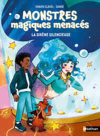 Image de Monstres magiques menacés - Tome 02 La sirène silencieuse