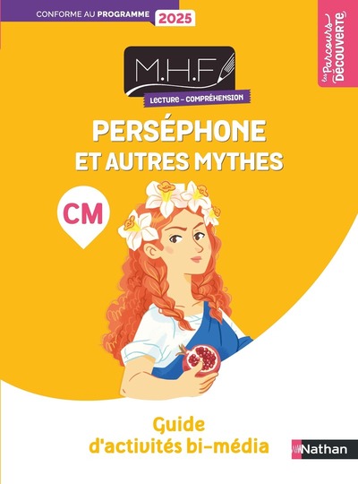 Picture of MHF - Lecture compréhension CM Perséphone et autres mythes - Guide d'activités bi-média