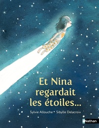 Picture of Et Nina regardait les étoiles ...