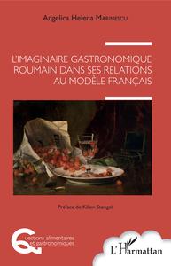 Picture of L'imaginaire gastronomique roumain dans ses relations au modèle français