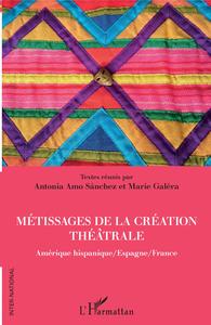 Image de Métissages de la création théâtrale