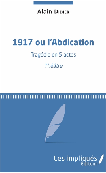 Image de 1917 ou l'Abdication