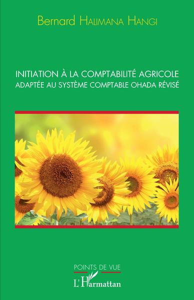 Picture of Initiation à la comptabilité agricole adaptée au système comptable OHADA révisé