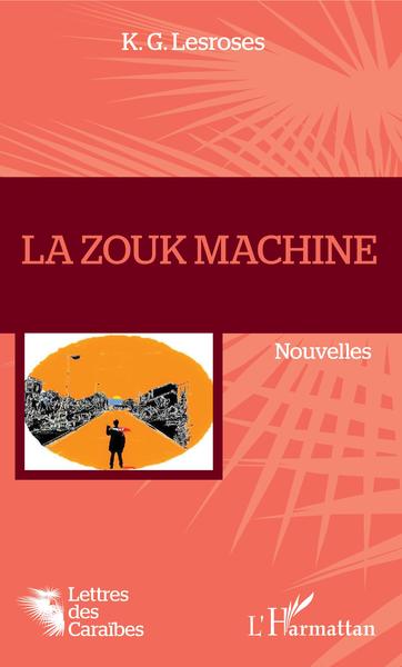 Image de La Zouk machine