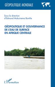 Picture of Géopolitique et gouvernance de l'eau de surface en Afrique centrale