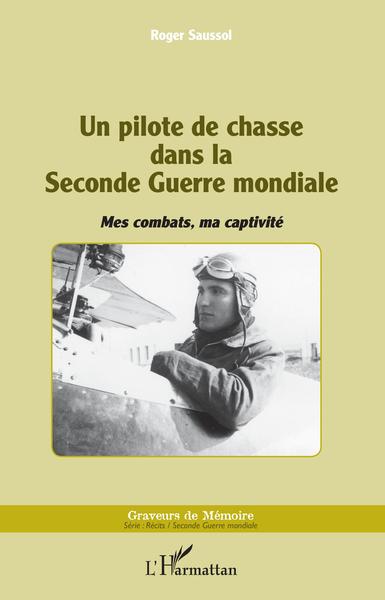 Image de Un pilote de chasse dans la Seconde Guerre mondiale