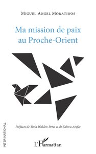 Picture of Ma mission de paix au Proche-Orient