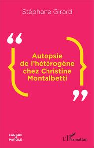Picture of Autopsie de l'hétérogène chez Christine Montalbetti