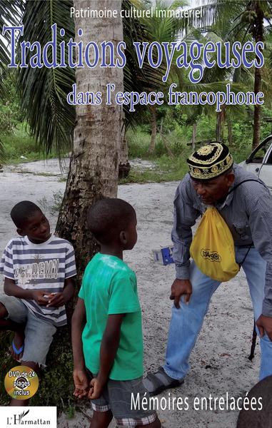 Picture of Traditions voyageuses dans l'espace francophone