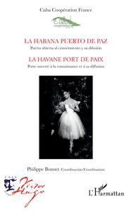 Picture of La Habana puerto de paz. Puerta abierta al conocimiento y su difusión