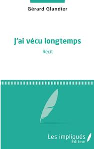 Picture of J'ai vécu longtemps