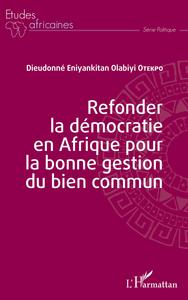 Picture of Refonder la démocratie en Afrique pour la bonne gestion du bien commun
